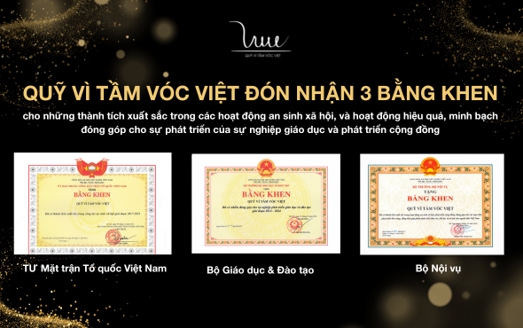 Quỹ Vì Tầm Vóc Việt vinh dự đón nhận 3 bằng khen từ Trung ương Mặt trận Tổ quốc Việt Nam, Bộ Giáo dục & Đào tạo, Bộ Nội vụ